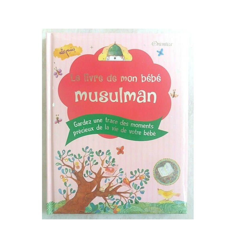 Le livre de mon bébé musulman Moultazimoun Boutique Le livre de mon bébé musulman Moultazimoun Boutique